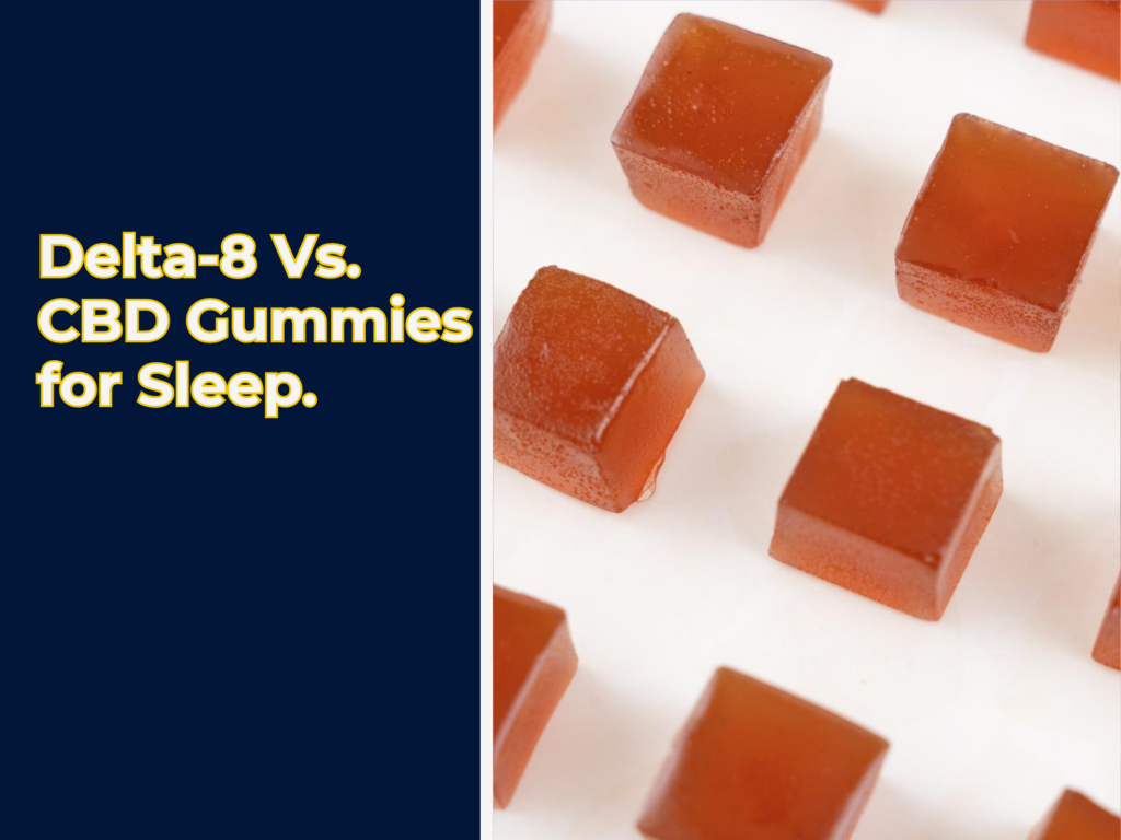 Delta 8 vs CBD Gummies