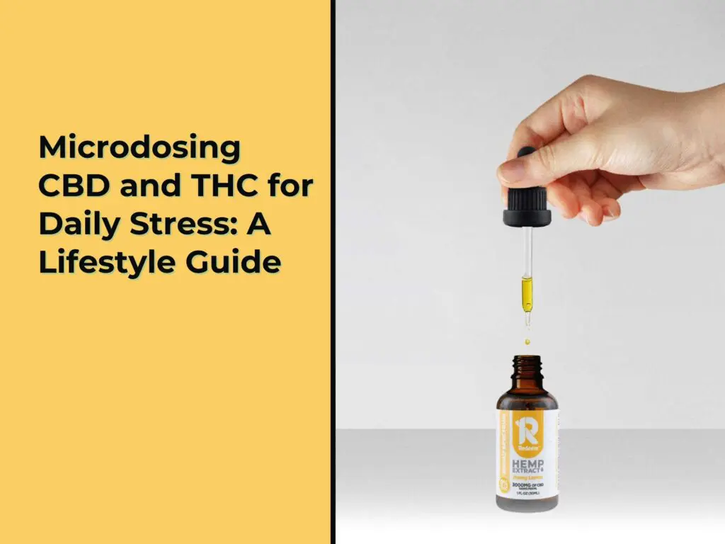 Microdosing CBD and THC for Daily Stress: A Lifestyle Guide