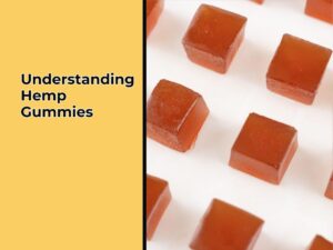 What are Hemp Gummies?