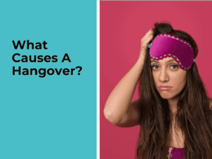 What Causes A Hangover?