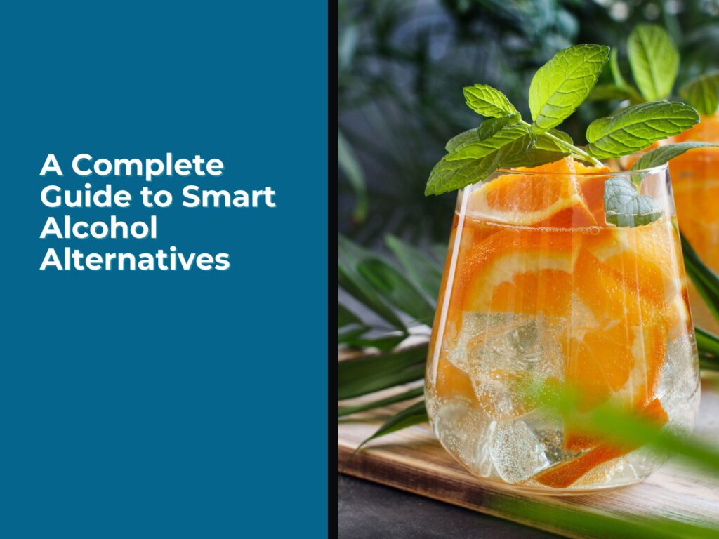 A Complete Guide to Smart Alcohol Alternatives