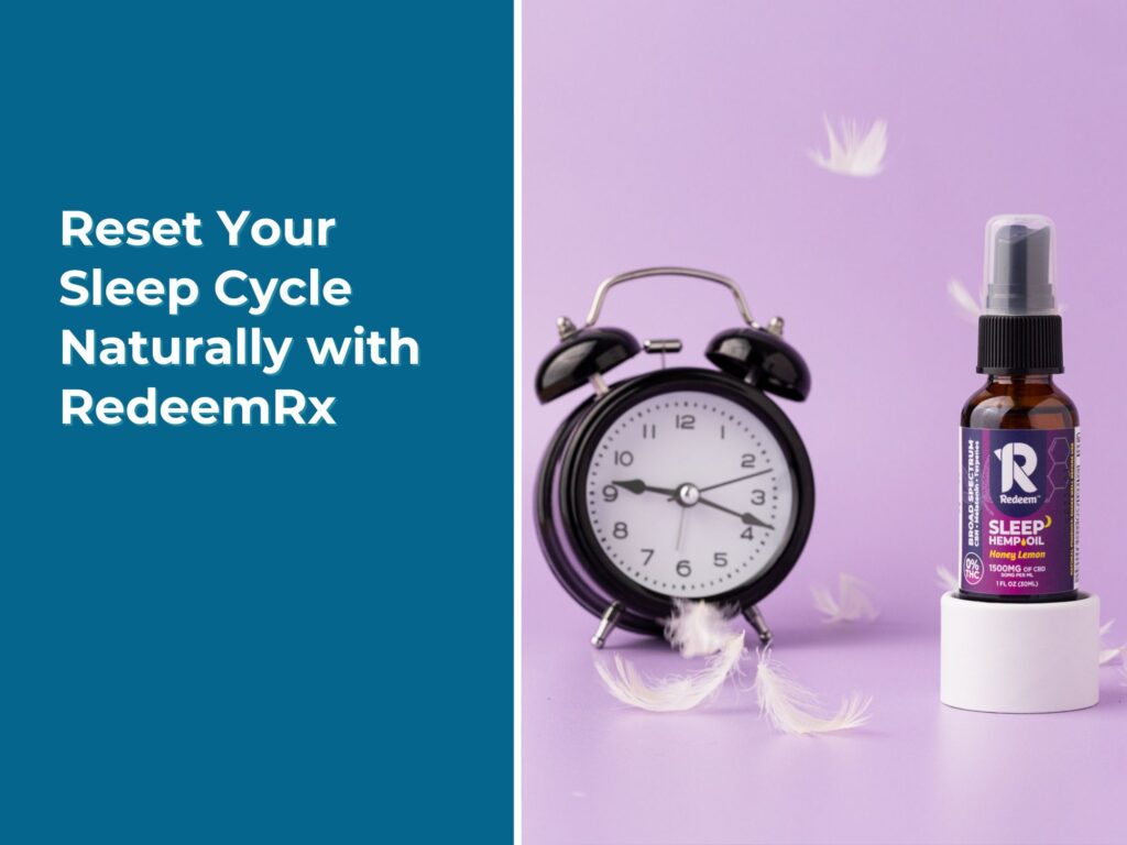 Reset Your Sleep Cycle Naturally with RedeemRx